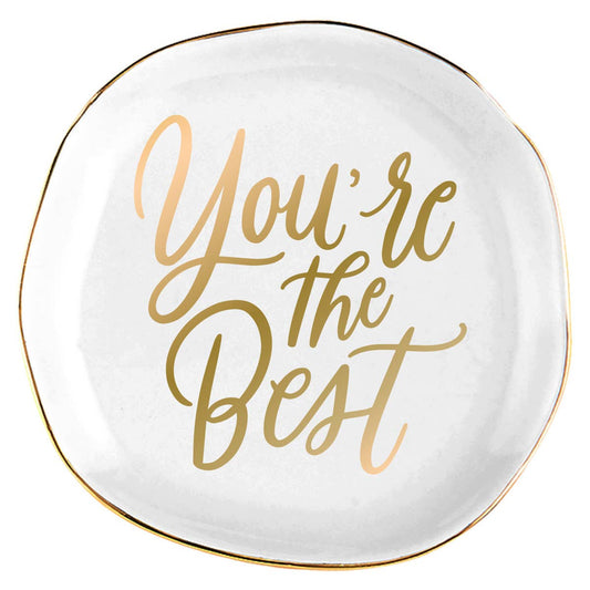 You're The Best Trinket Tray