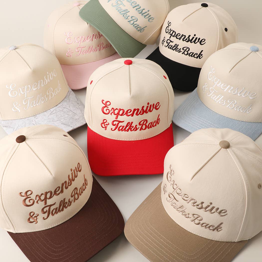 Expensive & Talks Back Embroidered Trucker Hat