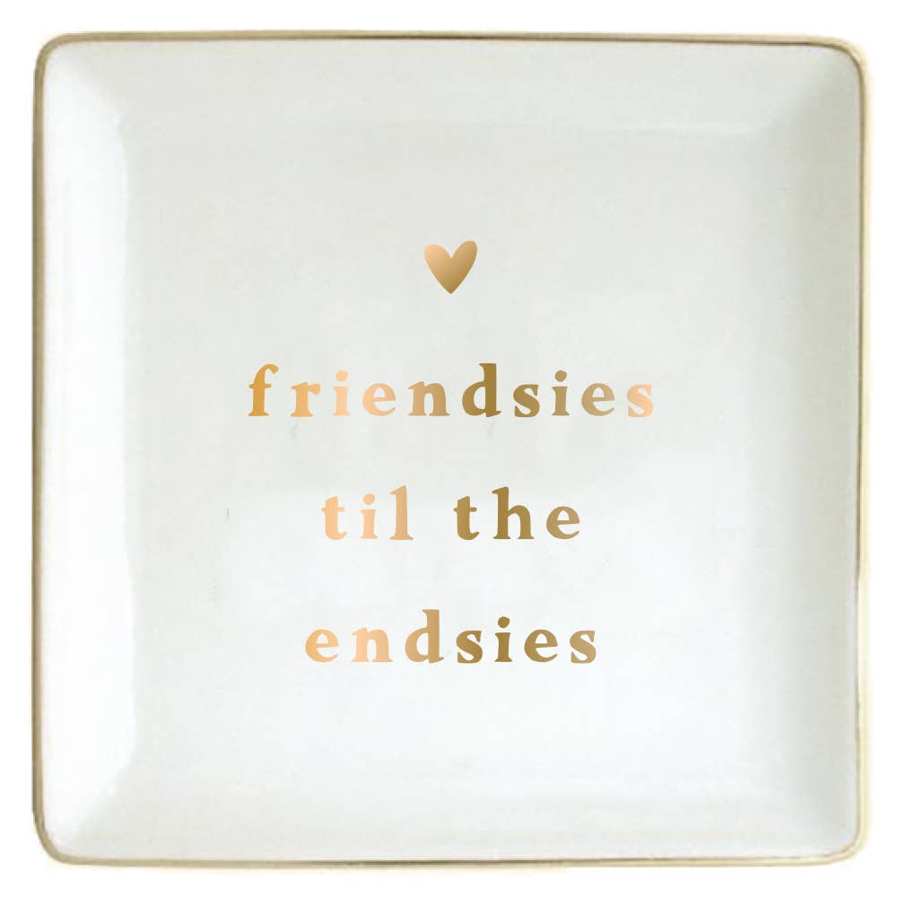 Friendsies To The Endsies Trinket Tray