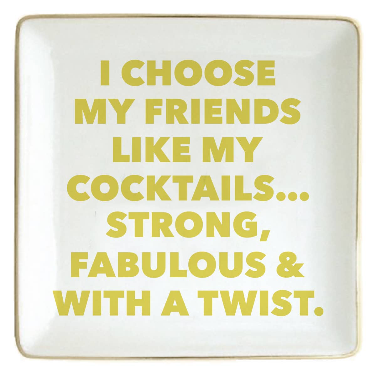 Friends Like Cocktails Trinket Tray