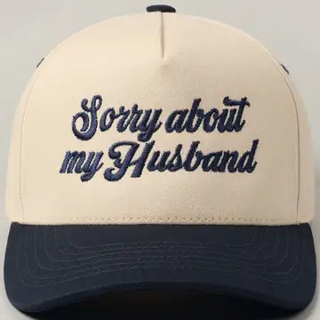 Sorry About My Wife / Husband Embroidered Hat