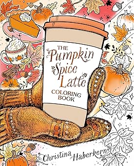 The Pumpkin Spice Latte Coloring Book