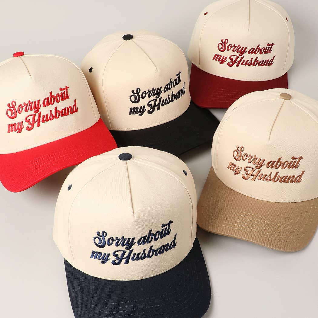 Sorry About My Wife / Husband Embroidered Hat