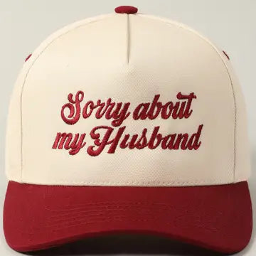 Sorry About My Wife / Husband Embroidered Hat