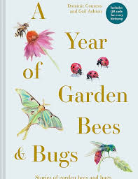A Year of Garden Bees & Bugs