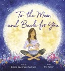 To The Moon And Back For You