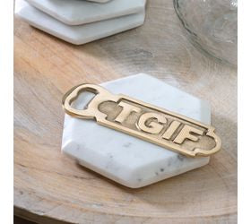 TGIF Bottle Opener