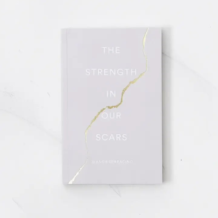 The Strength in Our Scars