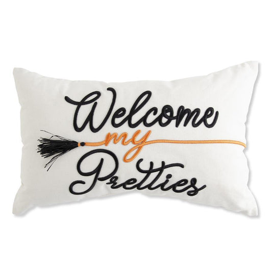 Welcome My Pretties Pillow