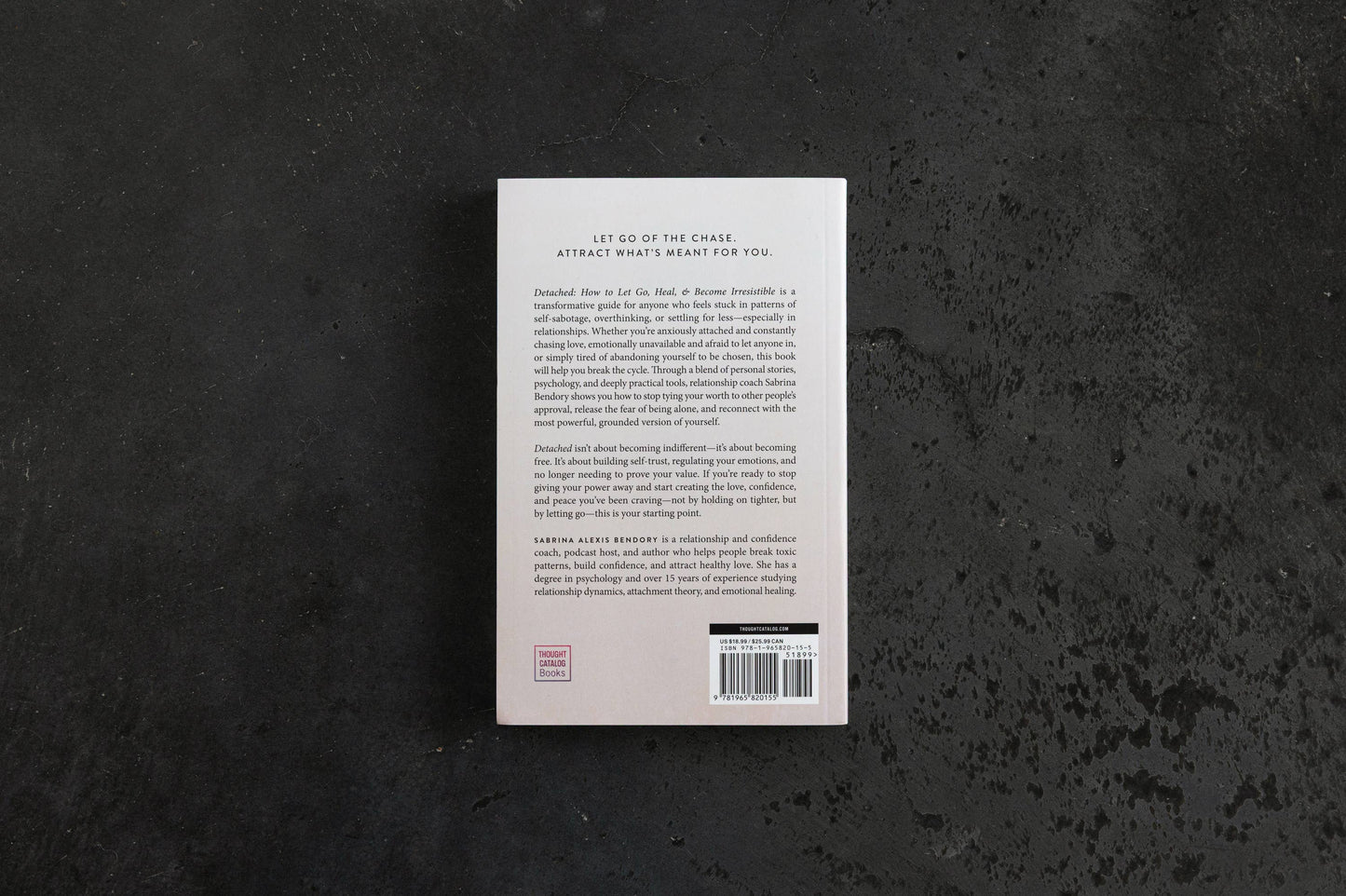 Detached: How To Let Go, Heal, & Become Irresistible