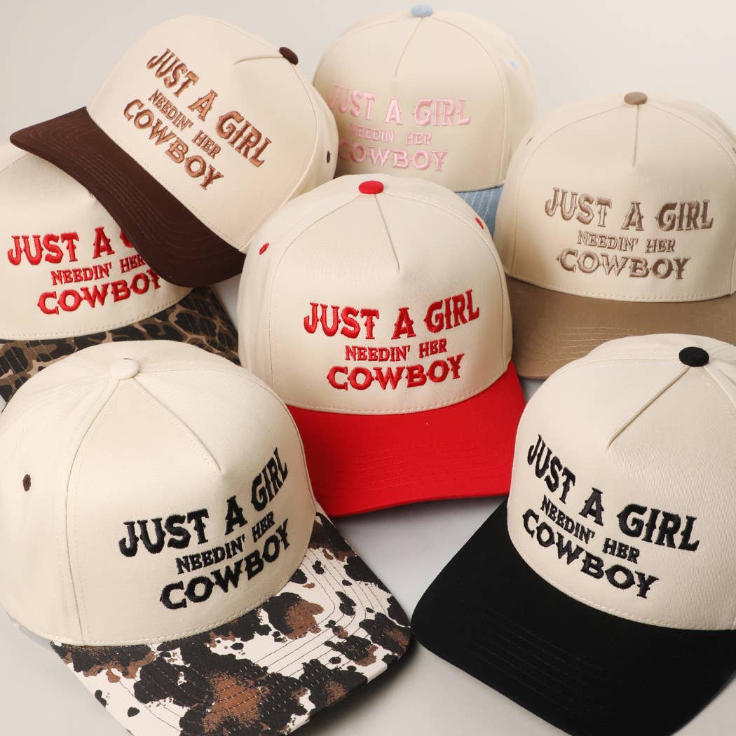 Just A Girl Needin' Her Cowboy Embroidery Trucker Hat