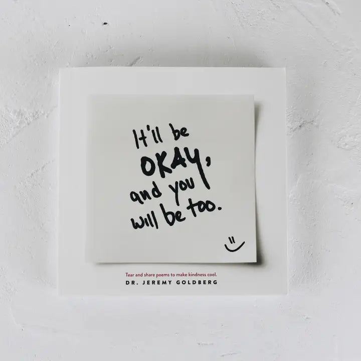 It'll Be Okay, and You Will Be Too
