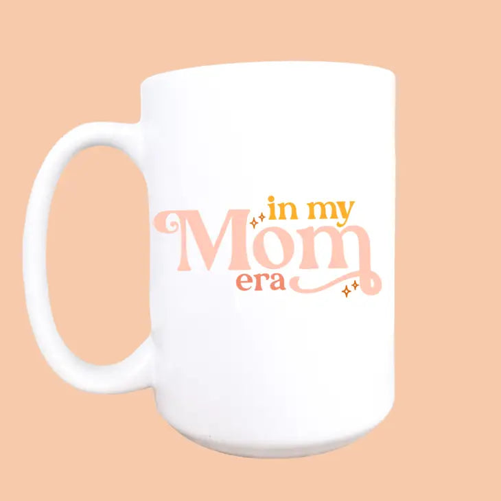 In My Mom Era Mug