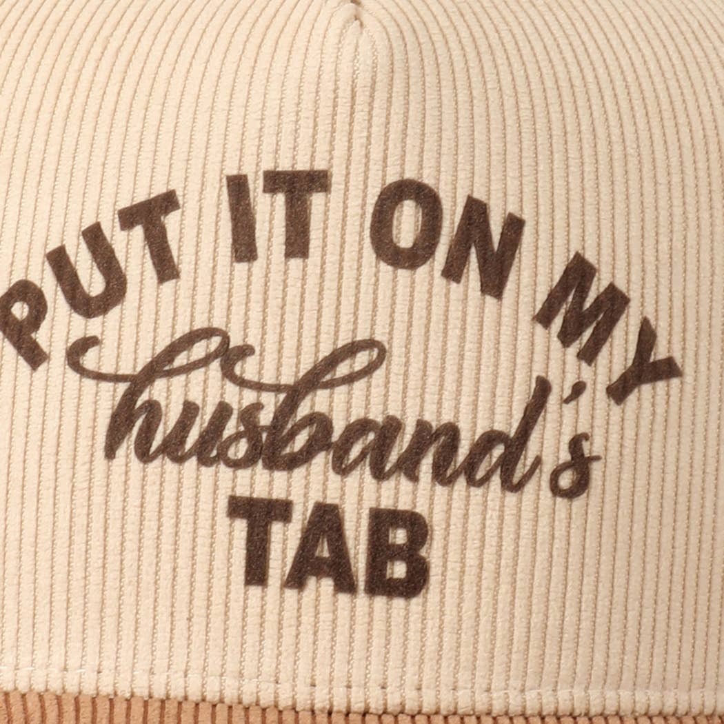 Put It On My Husband's Tab Corduroy Baseball Cap