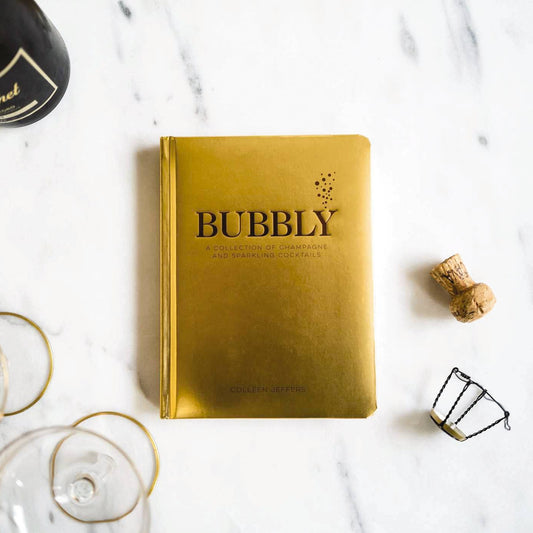 Bubbly: A Collection of Champagne & Sparkling Cocktails