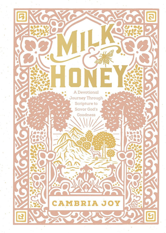 Milk and Honey: A Devotional Journey Through Scripture