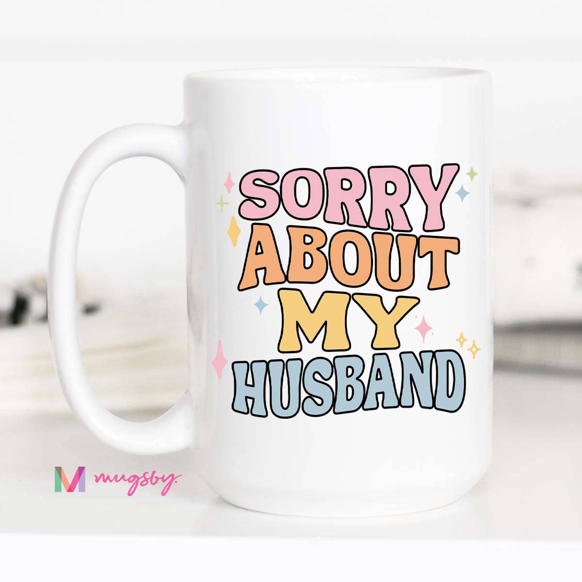 Sorry About My Husband Mug