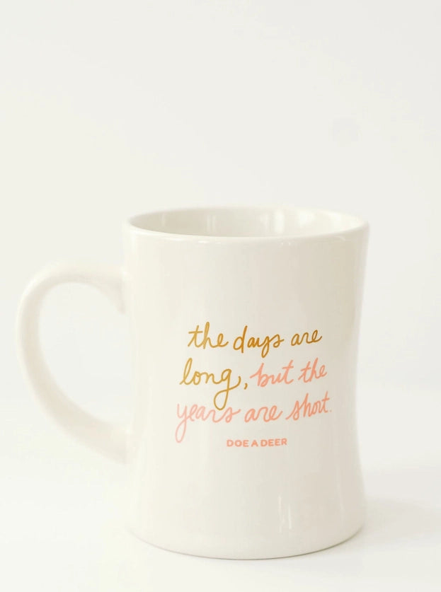 The Days Are Long Mug