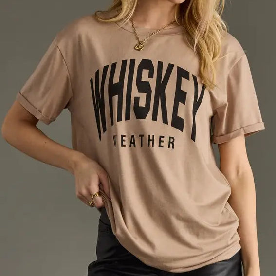 Whiskey Weather Tee