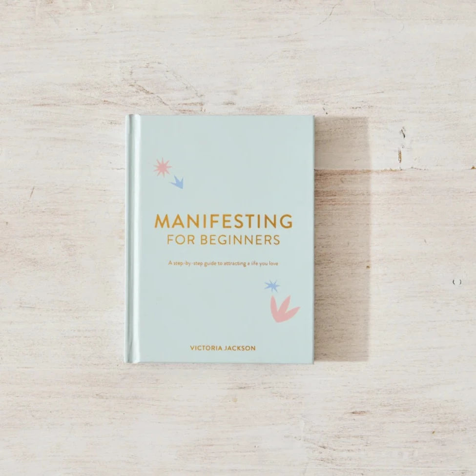 Manifesting For Beginners