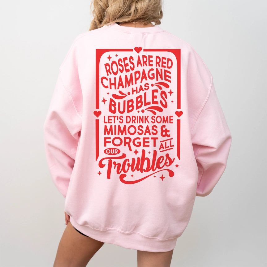 Champagne Has Bubbles Sweatshirt