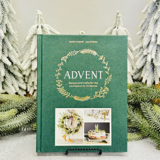 Advent: Recipes & Crafts for the Countdown to Christmas