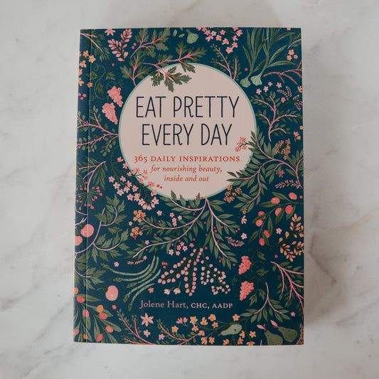 Eat Pretty Everyday - 365 Daily Inspirations